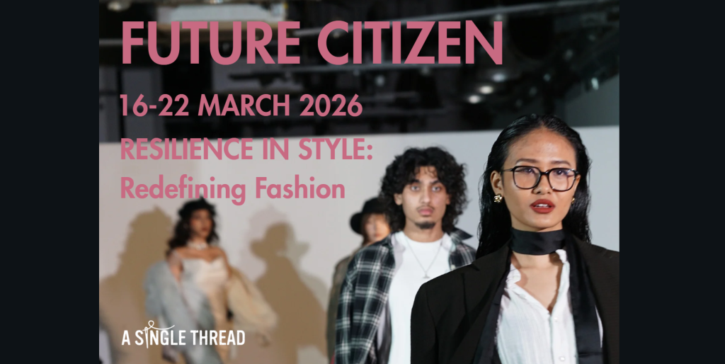 Future Citizen programme 2026: Resilience in Style - Redefining Fashion.
