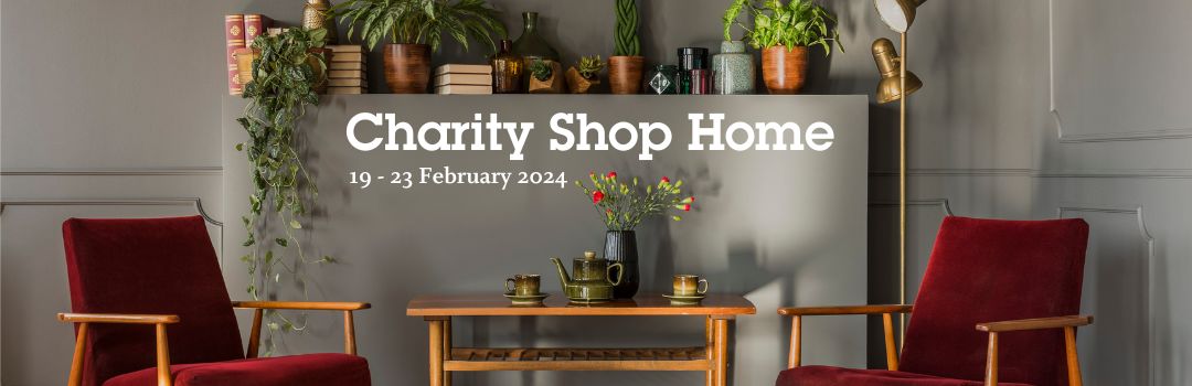 February 2024 Campaign Charity Shop Home Charity Retail Association   Charity Shop Home 