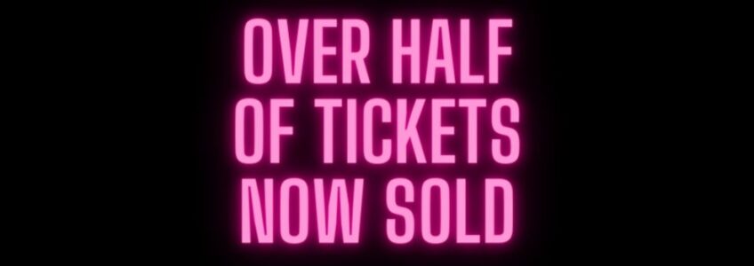 Over half of tickets now sold